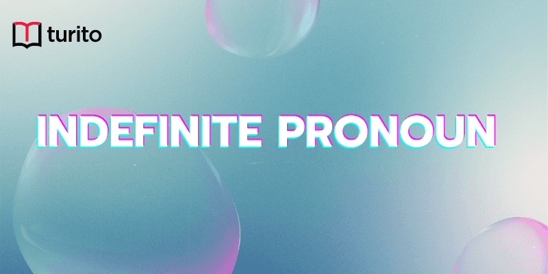 Indefinite Pronoun